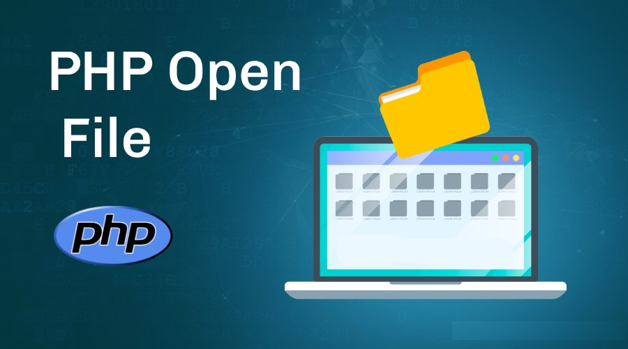 PHP中的文件处理：如何打开PHP文件？